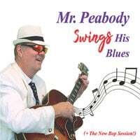 Mr. Peabody Swings His Blues